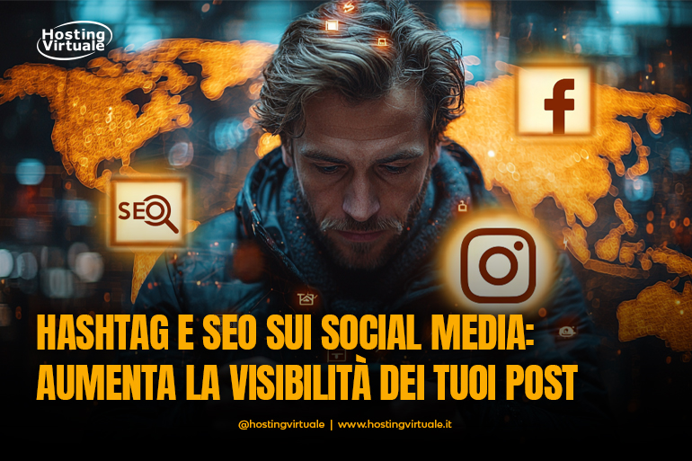 hashtag e seo sui social media aumenta la visibilita dei tuoi post