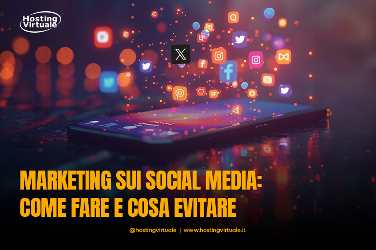 marketing sui social media come fare e cosa evitare