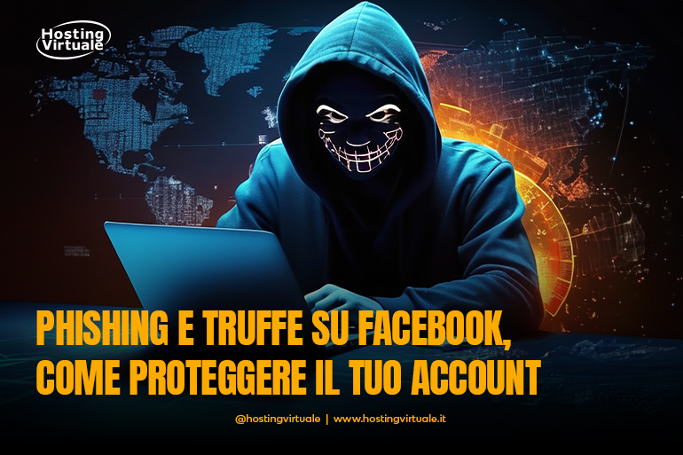 phishing e truffe su facebook come proteggere il tuo account