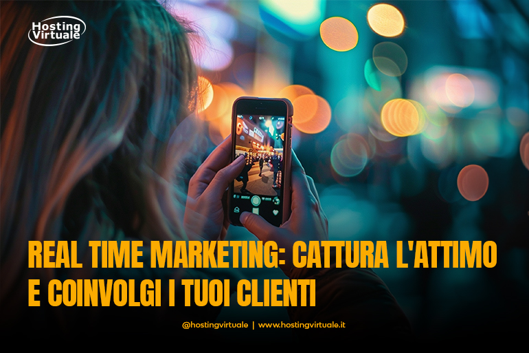 real time marketing cattura l attimo e coinvolgi i tuoi clienti